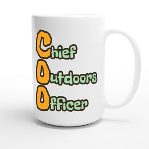 Chief Outdoors Officer — funny 15oz white coffee mug