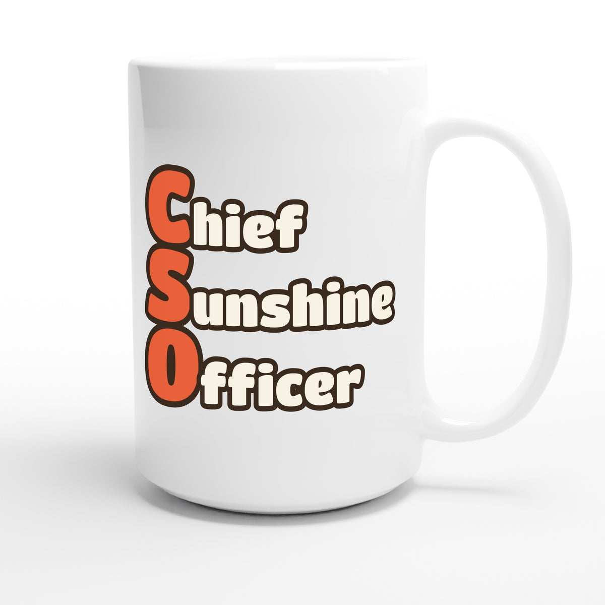 Chief Sunshine Officer — funny 15oz white coffee mug