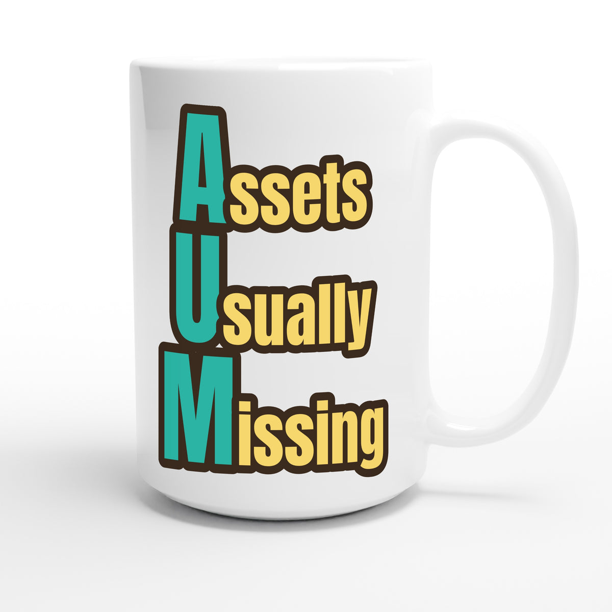 Assets Usually Missing — funny 15oz white coffee mug