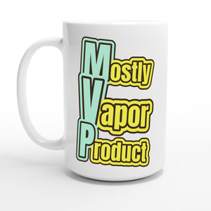 Mostly Vapor Product — 15oz coffee mug, other side
