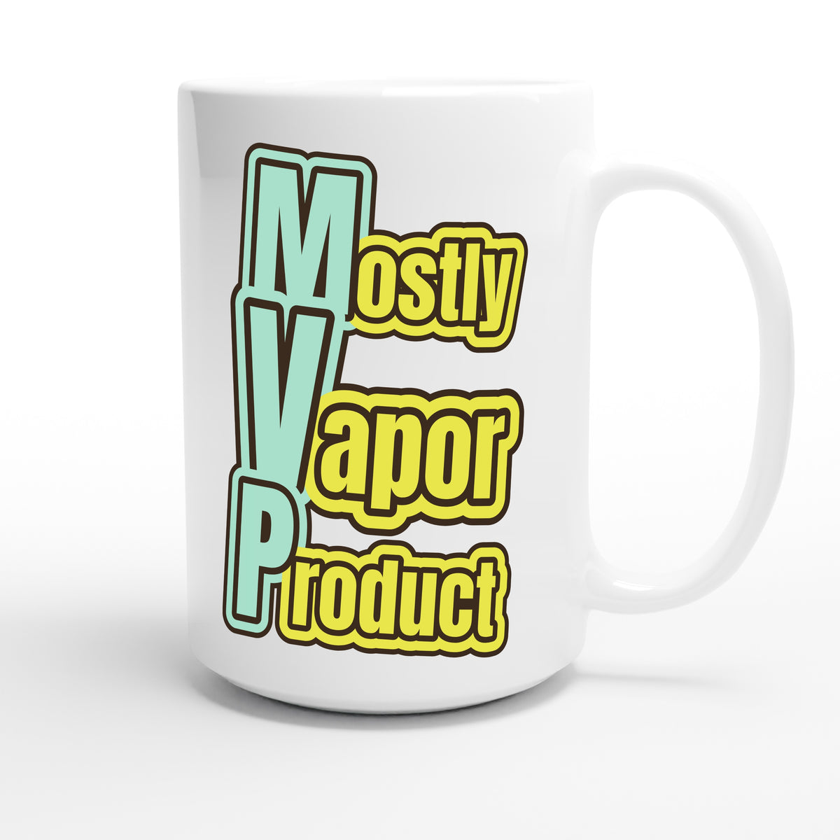 Mostly Vapor Product — funny 15oz white coffee mug