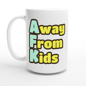 Away From Kids — 15oz coffee mug, other side