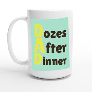 Dozes After Dinner — 15oz coffee mug, other side