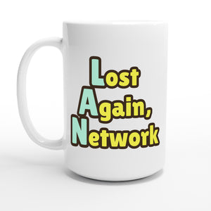 Lost Again, Network — 15oz coffee mug, other side