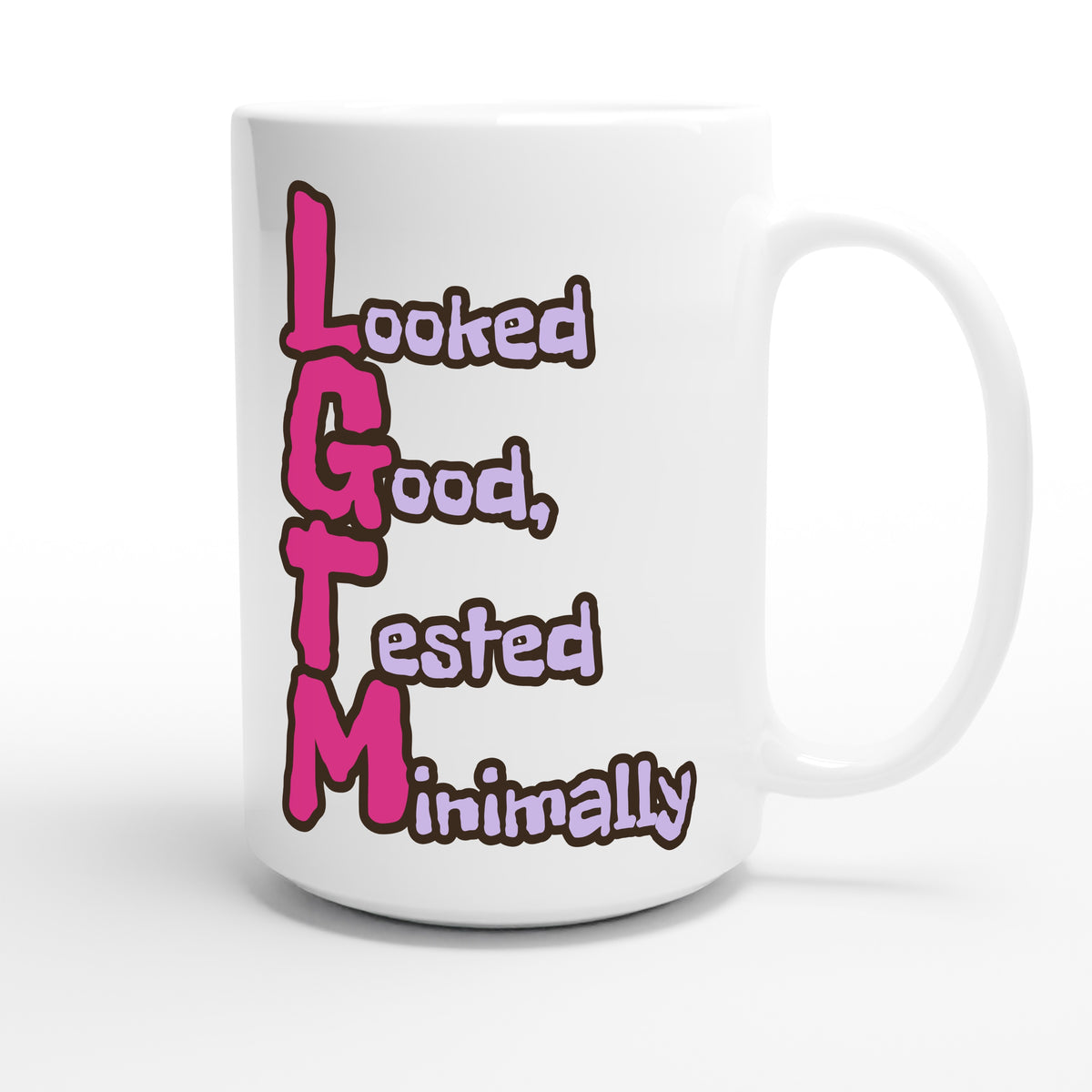 Looked Good, Tested Minimally — funny 15oz white coffee mug