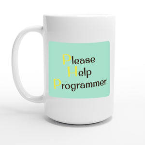 Please Help Programmer — 15oz coffee mug, other side