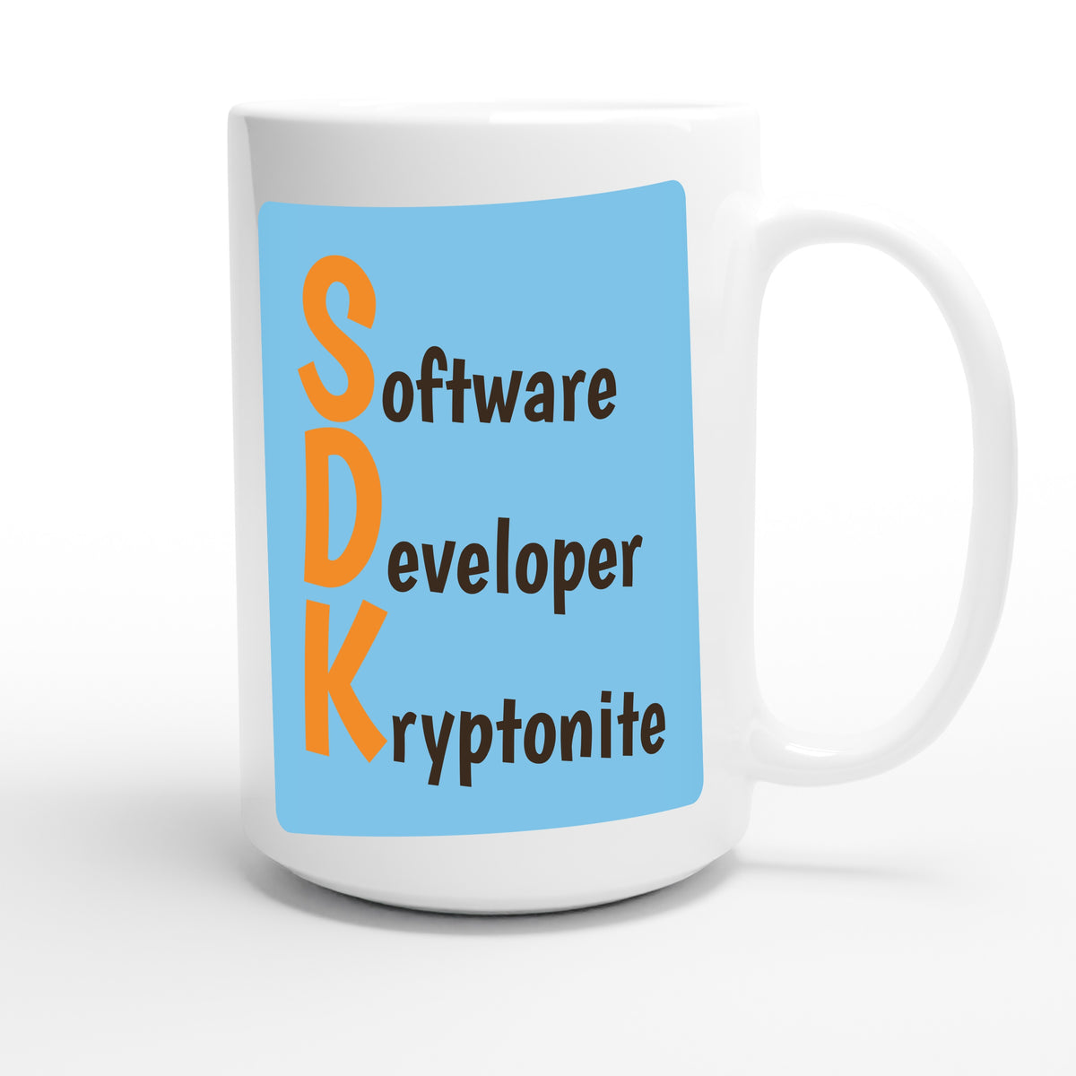 Software Developer Kryptonite — funny 15oz white coffee mug