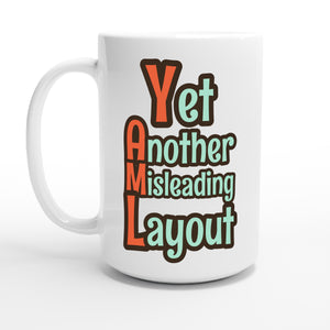 Yet Another Misleading Layout — 15oz coffee mug, other side
