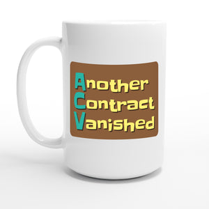 Another Contract Vanished — 15oz coffee mug, other side