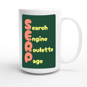 Search Engine Roulette Page — funny 15oz white coffee mug