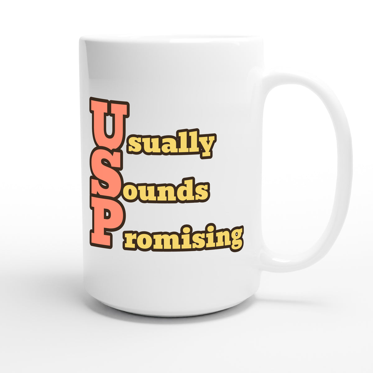 Usually Sounds Promising — funny 15oz white coffee mug