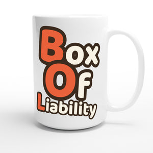 Box Of Liability — funny 15oz white coffee mug