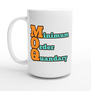 Minimum Order Quandary — 15oz coffee mug, other side