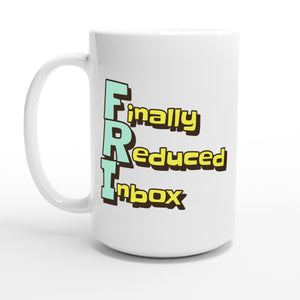 Finally Reduced Inbox — 15oz coffee mug, other side