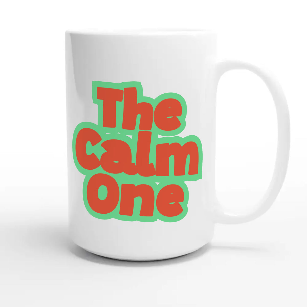 The Calm One — cute 15oz white coffee mug