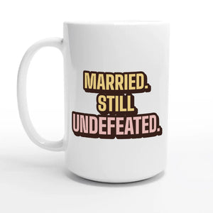 Still Undefeated — 15oz coffee mug, other side