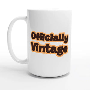 Officially Vintage — 15oz coffee mug, other side