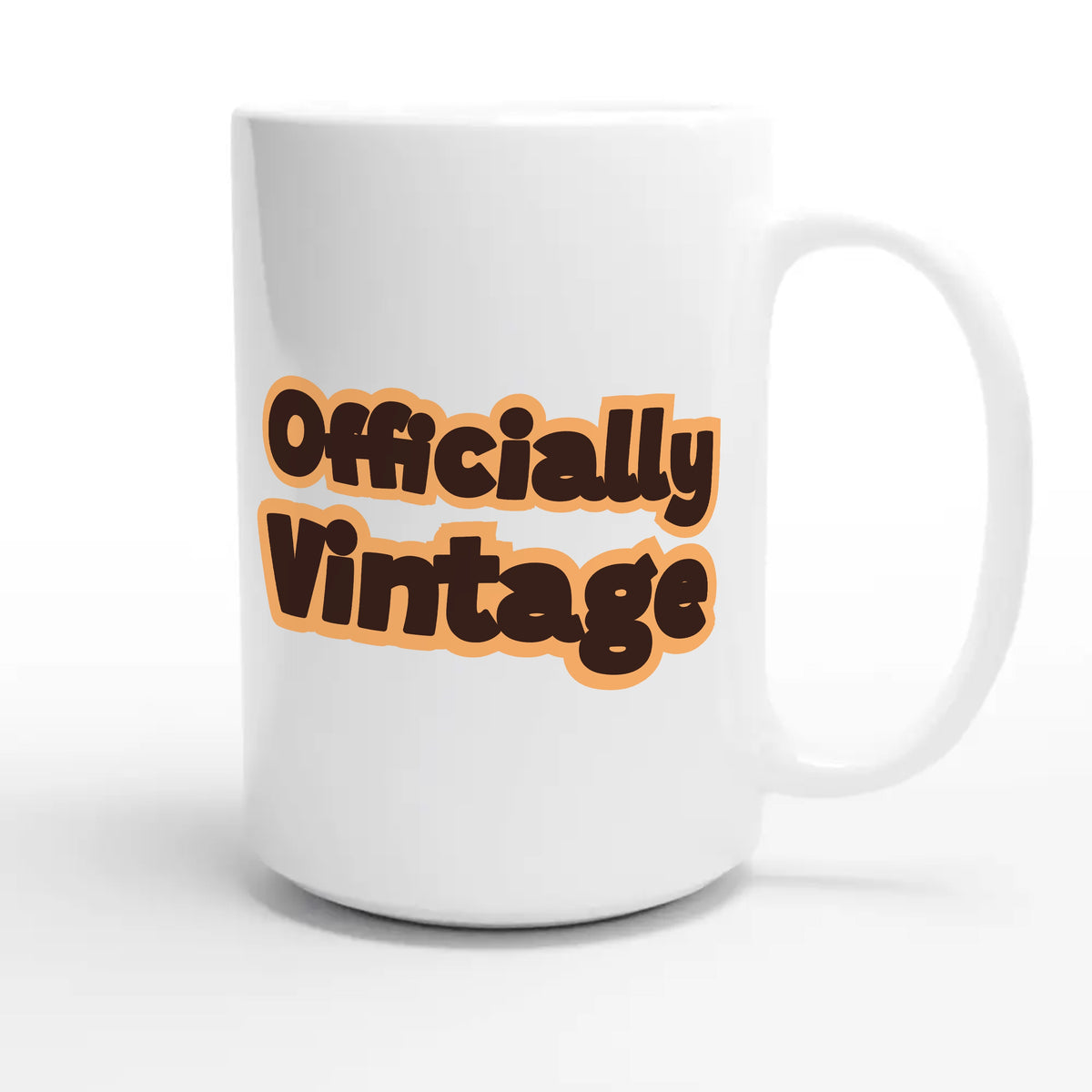 Officially Vintage — funny 15oz white coffee mug