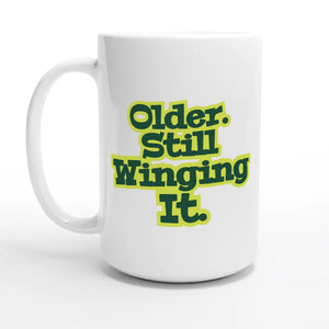 Still Winging It — 15oz coffee mug, other side