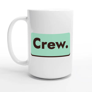 Crew. — 15oz coffee mug, other side