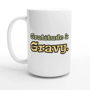 Gratitude & Gravy — 15oz coffee mug, other side