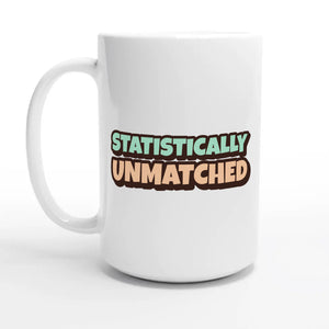 Statistically Unmatched — 15oz coffee mug, other side