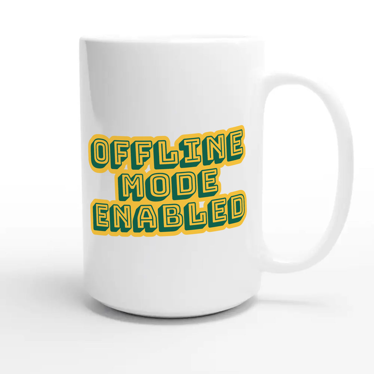Offline Mode Enabled — funny 15oz white coffee mug