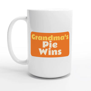 Grandma's Pie Wins — 15oz coffee mug, other side