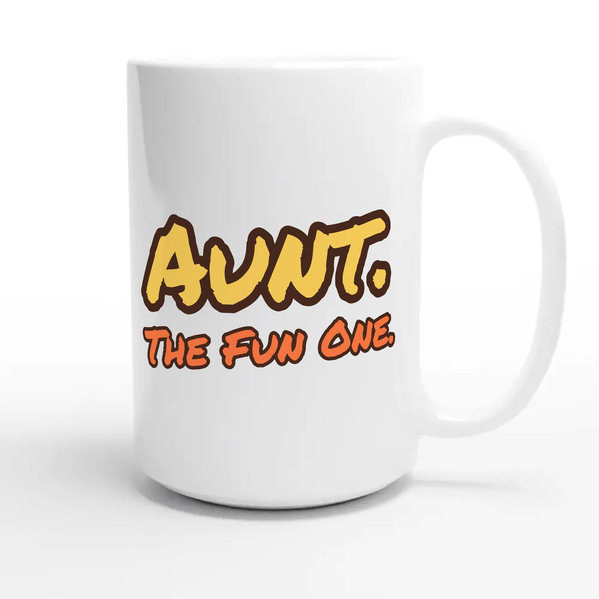 Aunt. The Fun One — funny 15oz white coffee mug
