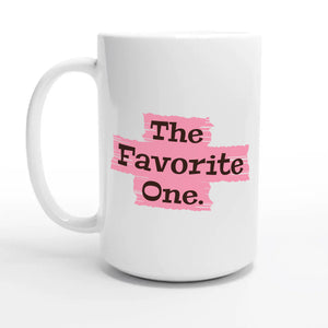 The Favorite One — 15oz coffee mug, other side