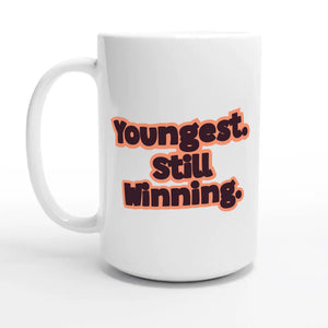 Youngest. Still Winning — 15oz coffee mug, other side