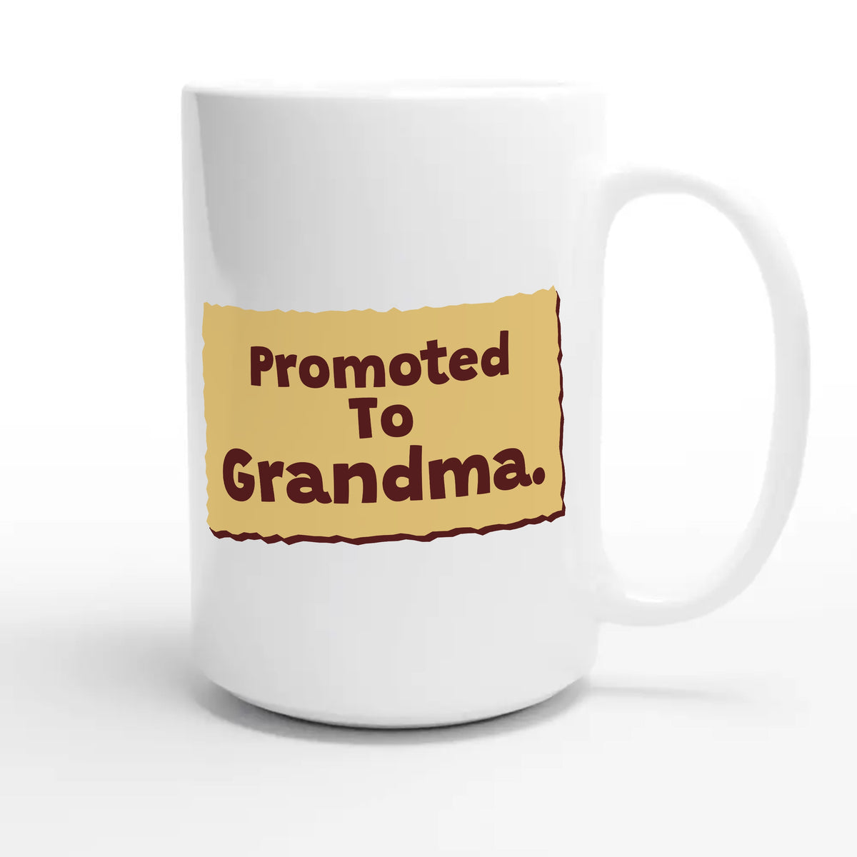 Promoted To Grandma — cute 15oz white coffee mug