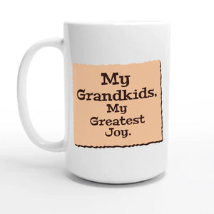 My Grandkids, My Greatest Joy — 15oz coffee mug, other side