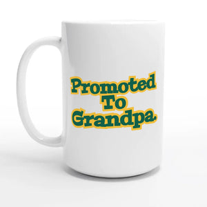 Promoted To Grandpa — 15oz coffee mug, other side