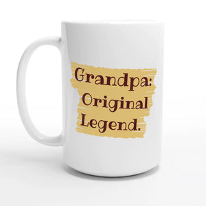 Grandpa: Original Legend — 15oz coffee mug, other side