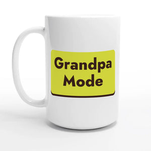 Grandpa Mode — 15oz coffee mug, other side