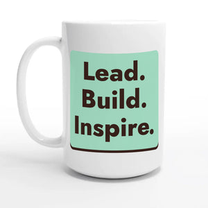 Lead. Build. Inspire — 15oz coffee mug, other side