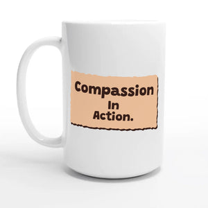 Compassion In Action — 15oz coffee mug, other side