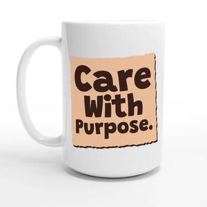 Care With Purpose — 15oz coffee mug, other side