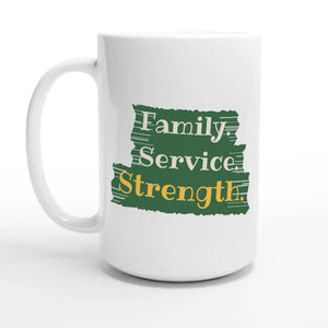 Family. Service. Strength — 15oz coffee mug, other side