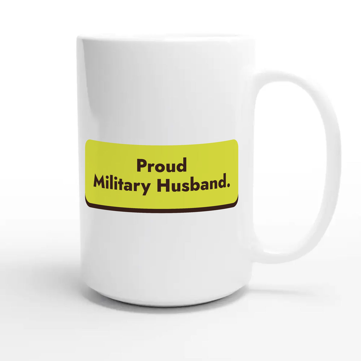 Proud Military Husband — heartfelt 15oz white coffee mug