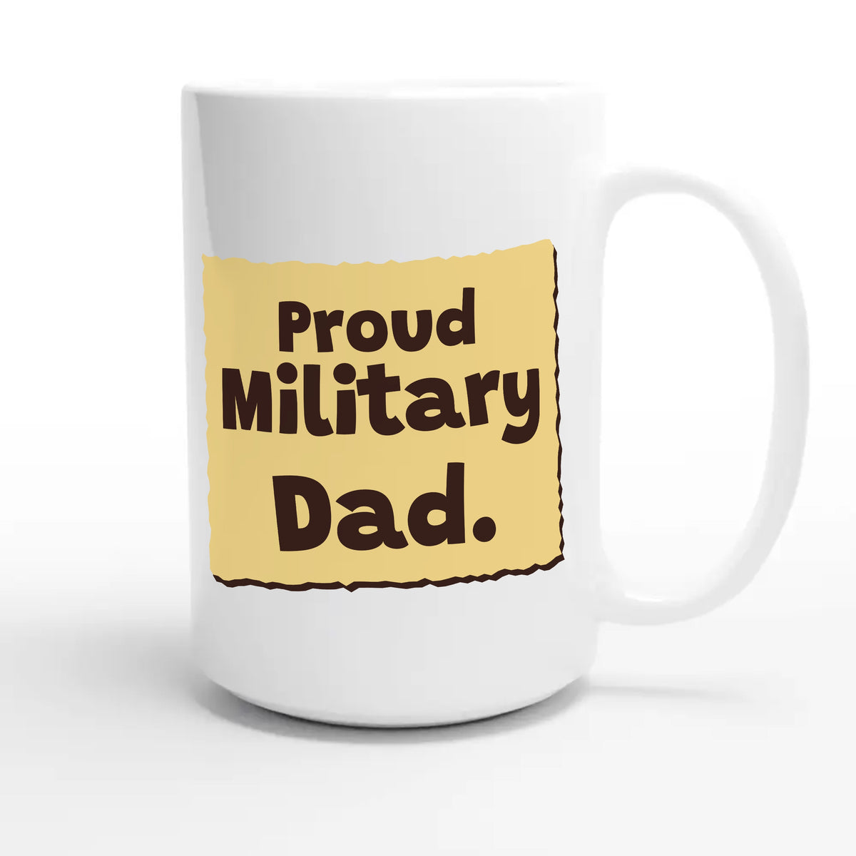 Proud Military Dad — heartfelt 15oz white coffee mug