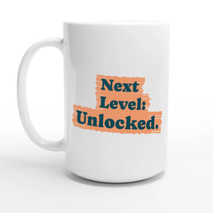 Next Level: Unlocked — 15oz coffee mug, other side