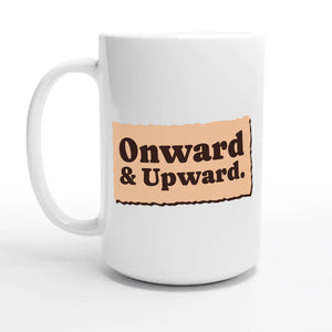 Onward & Upward — 15oz coffee mug, other side