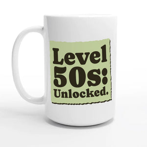 Level 50s: Unlocked — 15oz coffee mug, other side