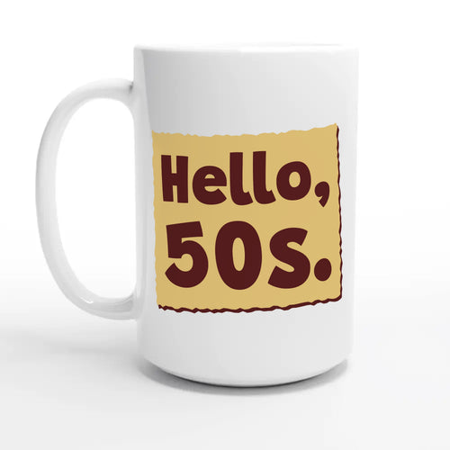 Hello, 50s — 15oz coffee mug, other side
