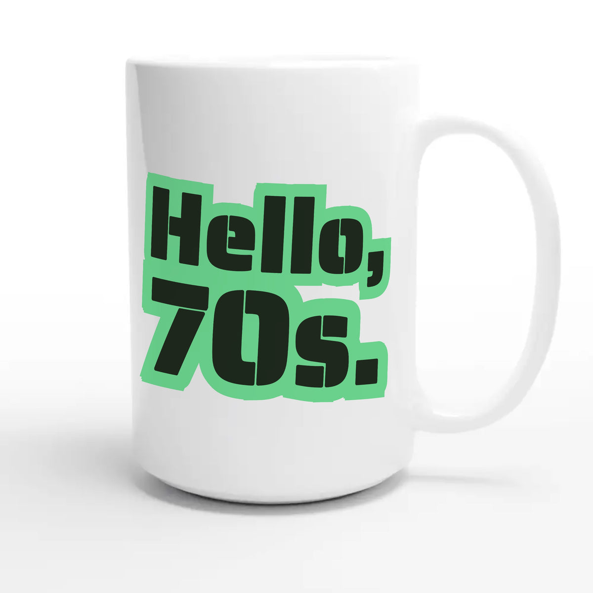Hello, 70s — cute 15oz white coffee mug
