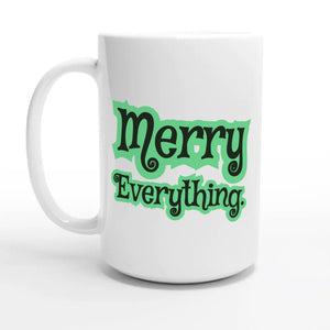 Merry Everything — 15oz coffee mug, other side