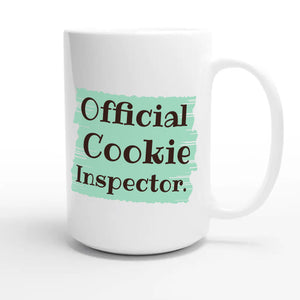 Official Cookie Inspector — funny 15oz white coffee mug