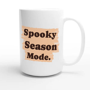 Spooky Season Mode — cute 15oz white coffee mug